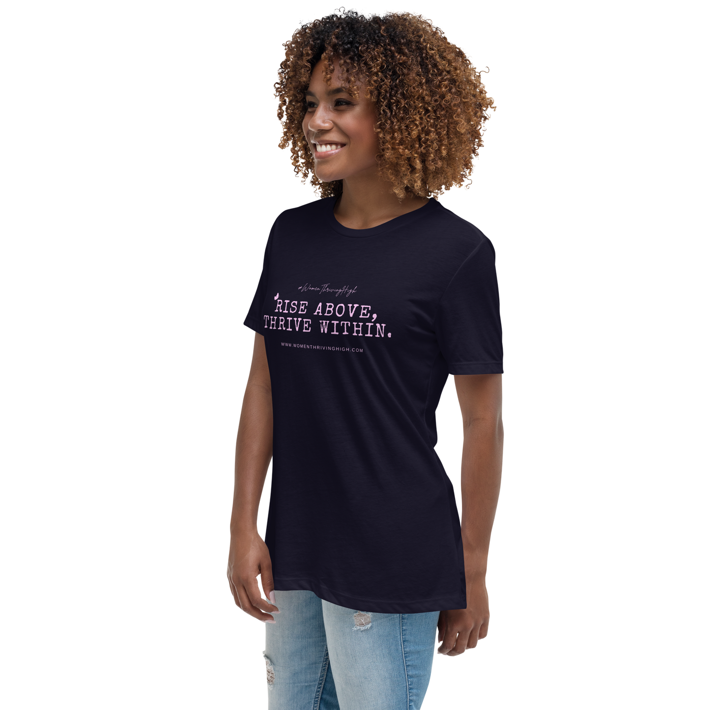 Rise above, thrive within. Women's Relaxed T-Shirt