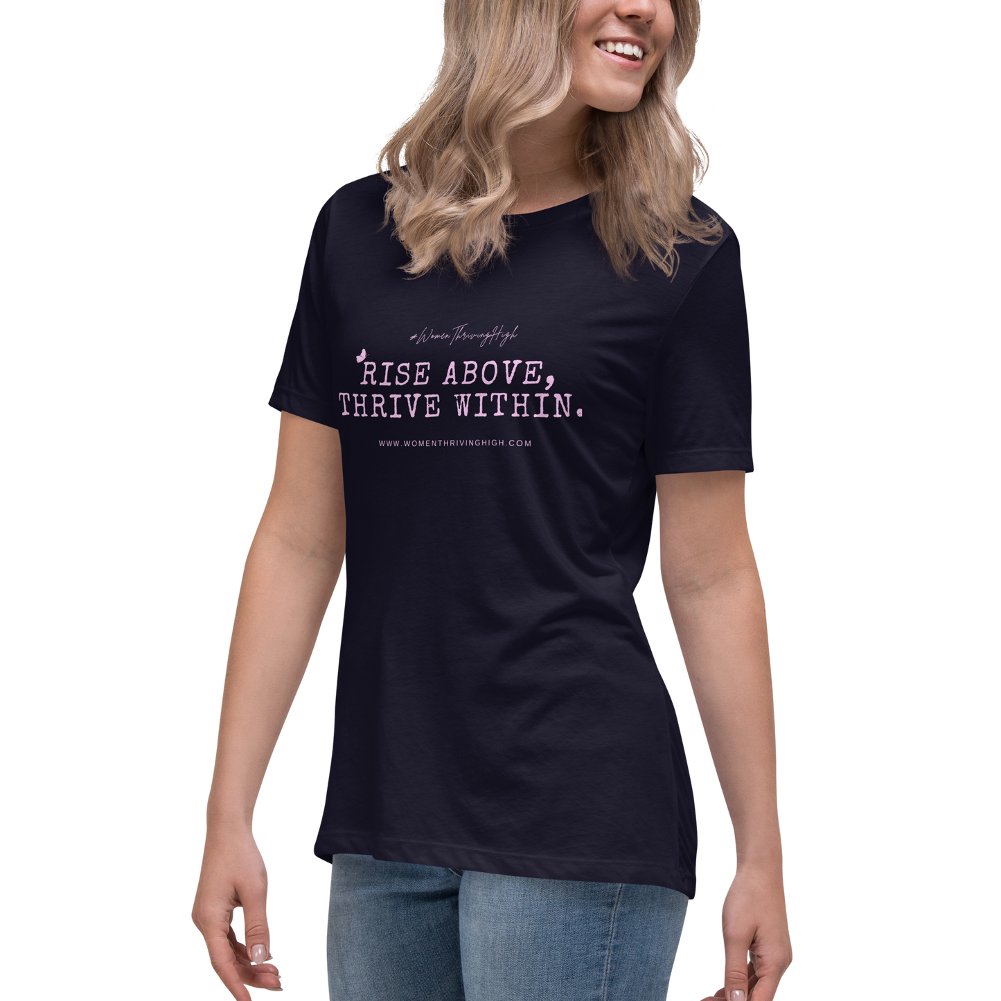 Rise above, thrive within. Women's Relaxed T-Shirt